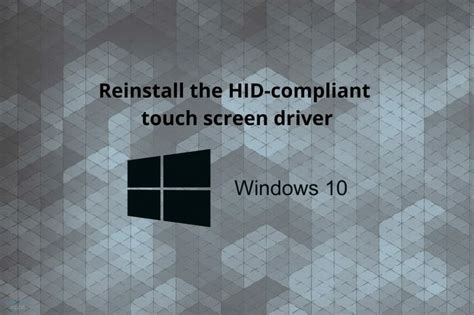 How Do I Reinstall The Hid Compliant Touch Screen Driver