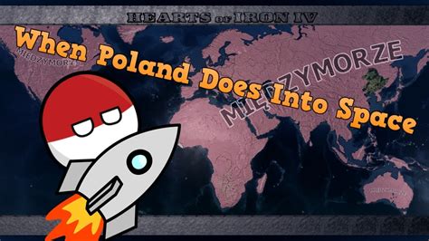 When Poland Can Into Space - HOI4 - YouTube
