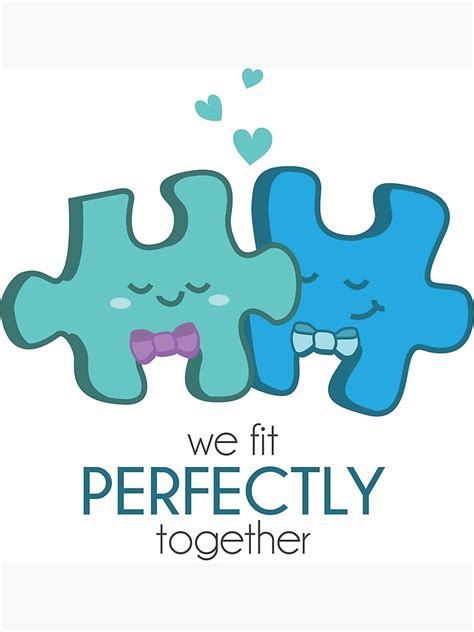 We Fit Perfectly Together Poster By Orangeartista Redbubble