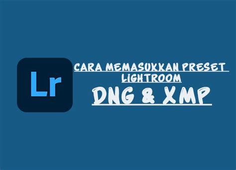 Cara Memasukkan Preset Lightroom Android Lightroom Android Ikon Kamera