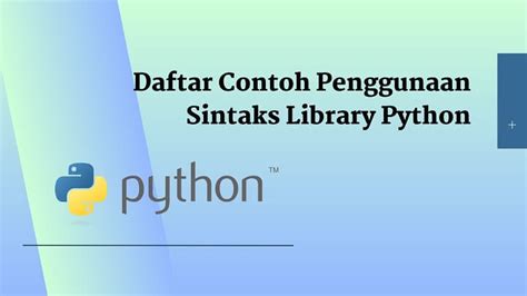 Daftar Contoh Penggunaan Sintaks Library Python Simkode