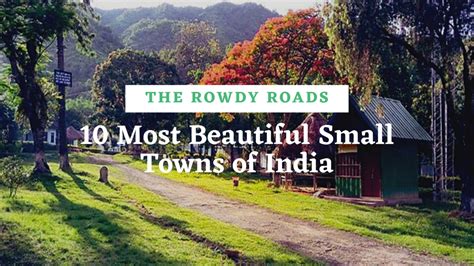 10 Most Beautiful Small Towns Of India Hubpages