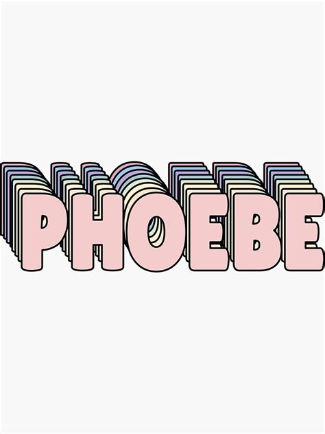 Phoebe Name Sticker For Sale By Ashleymanheim Redbubble