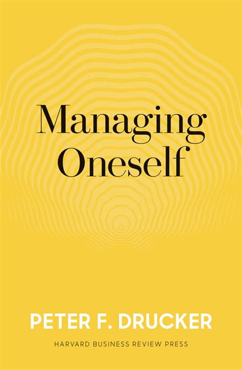 Managing Oneself Ebook By Peter F Drucker Epub Book Rakuten Kobo