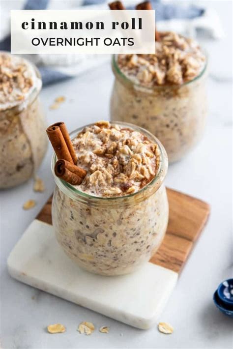 Pour 1/2 cup of the milk over the oats in each jar; Cinnamon Roll Overnight Oats | Recipe | Low calorie ...
