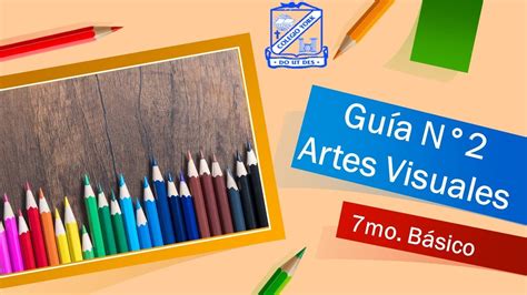 Artes Visuales 7mo Basico Youtube