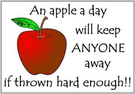 An Apple A Day Emotional Wellness Twisted Humor Food Humor Funny Love Hysterical