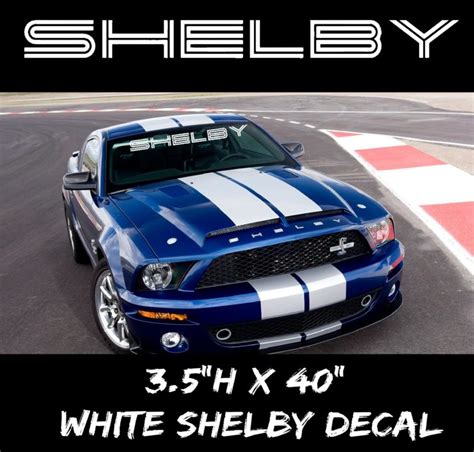Shelby Ford Mustang Gt Windshield Vinyl Decal Sticker Fits Muscle Cars