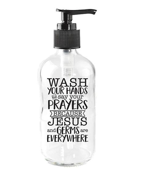 Garantiert sicherer einkauf auf notino.at. Look at this 'Wash Your Hands & Say Your Prayers' Glass ...