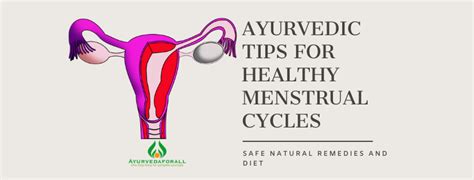 Ayurvedic Tips For Healthy Menstrual Cycles Ayurvedaforall Uk Blog
