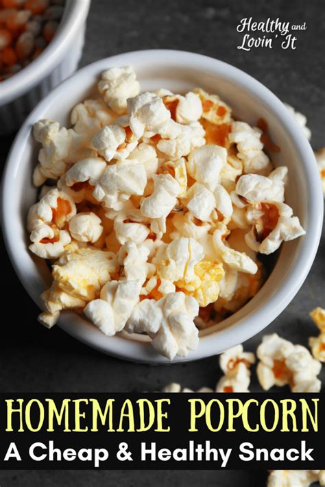 Popcorn-a Super Cheap Healthy Snack - Healthy and Lovin' It