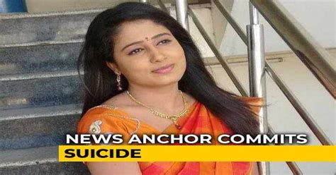 My Brain Is My Enemy News Anchor Allegedly Commits Suicide In Hyderabad