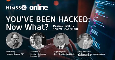 Online Presents At Himss 2022 Youve Been Hacked Now What
