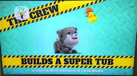 New Rubble And Crew 2023 S1 The Crew Builds A Super Tub Youtube