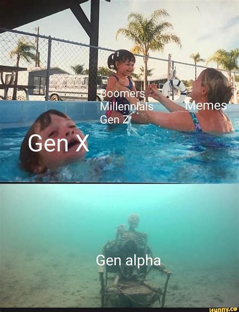 Millennials Gen Z Gen Memes Gen Alpha Ifunny