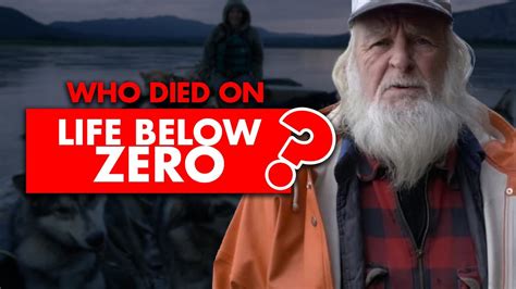 Who Died On Life Below Zero Youtube