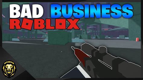Roblox Bad Business Youtube