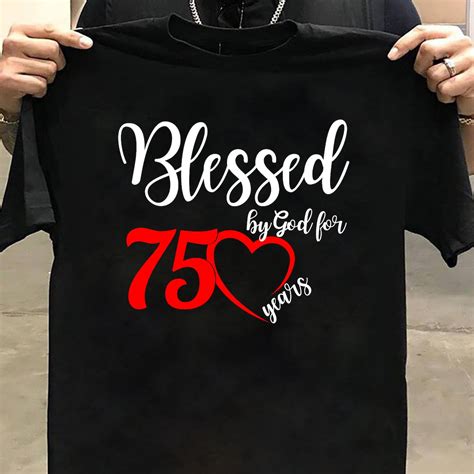Blessed By God For 75 Years T Shirt 75th Birthday Women Etsy