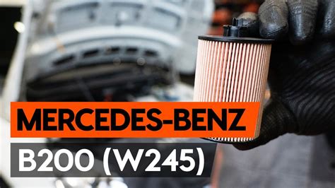 How To Change Oil Filter And Engine Oil On Mercedes Benz B200 W245