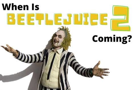 According to director tim burton, beetlejuice 2 won't be a sequel, rather it'll … When Is BeetleJuice 2 Coming Out? | 8 Bit Pickle