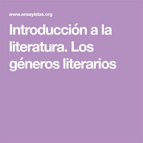 Introducción A La Literatura Los Géneros Literarios Generos