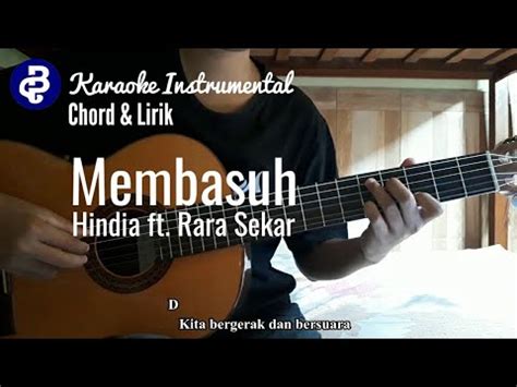 Selama ini kunanti yang kuberikan datang berbalik tak kunjung pulang apa. Membasuh - Hindia ft. Rara Sekar (Karaoke Instrumental, Chord, & Lirik) - YouTube