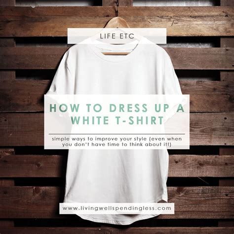 You can get shirts, pants, jackets, accessories, skins, weapons, building materials, gears, musical instruments, faces and even hair styles. How to Dress Up a White T-Shirt | Quick Ways to Improve ...