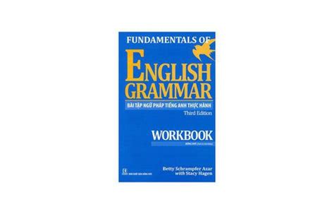 Fundamentals Of English Grammar Work Book Bài Tập Ngữ Pháp Tiếng Anh