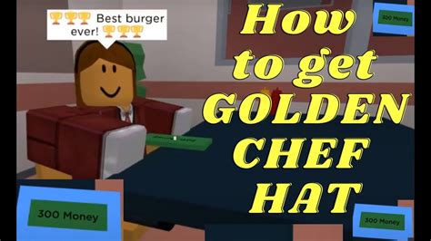 How To Get Golden Chef Hat In Roblox Cook Burgers New Youtube
