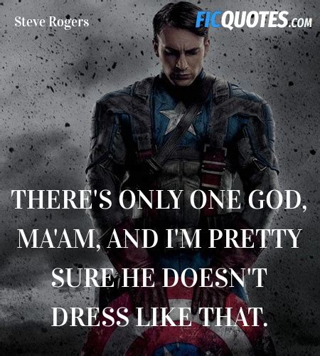 Theres Only One God Maam And Im Pretty Sure The Avengers Quotes