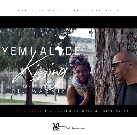 video premiere yemi alade kissing remix ft marvin