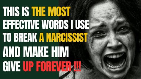 The Most Effective Words I Use To Break A Narcissist And Make Him Give Up Forever Npd
