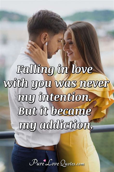 Falling In Love With You Was Never My Intention But It Became My Hot