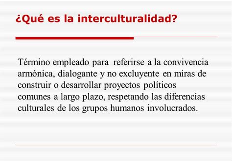 Concepto De Interculturalidad Interculturalidad Rubrica De