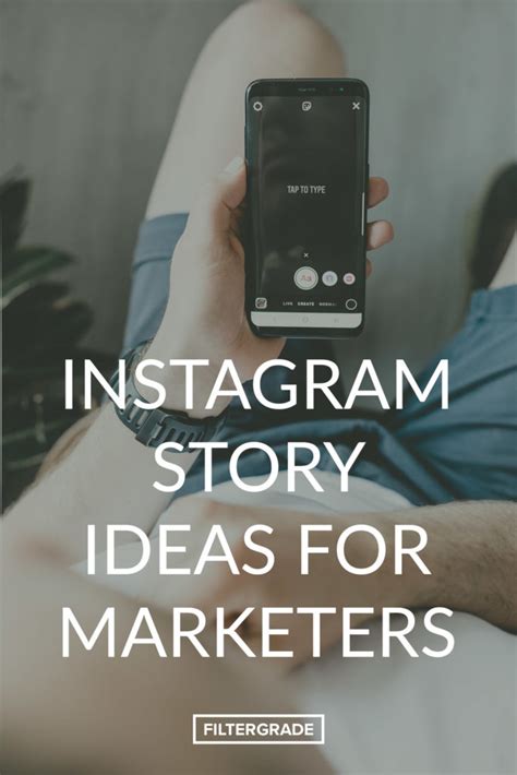 10 Great Instagram Story Ideas For Marketers Filtergrade