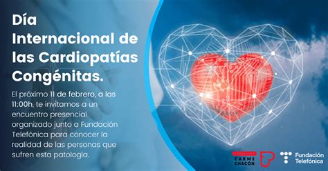 Día De Las Cardiopatías Congénitas Fundació Carme Chacón