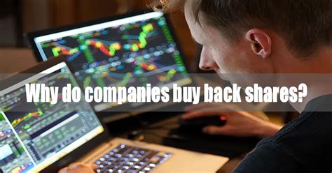 Why Do Companies Buy Back Shares Pros Cons And Faq