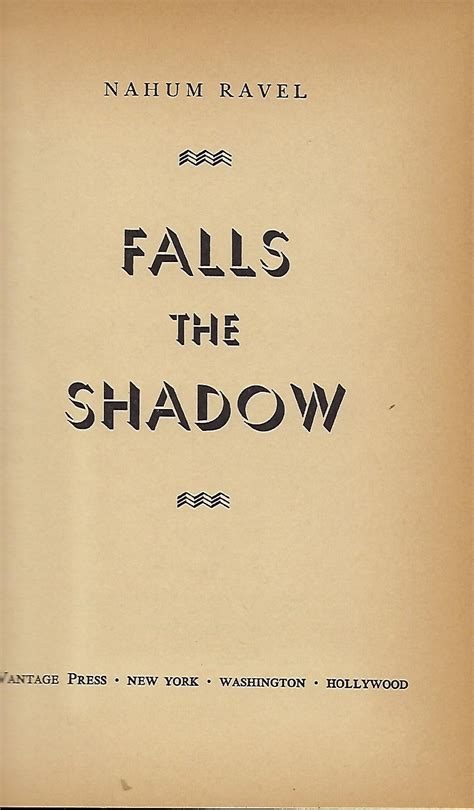Falls The Shadow Nahum Ravel First Edition An Uncommon Novel About