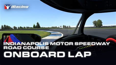 Indianapolis Motor Speedway Road Course Onboard YouTube