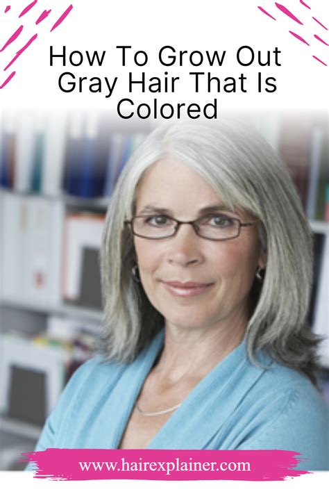 How To Gracefully Grow Out Colored Gray Hair