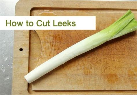 How To Cut Leeks — Eatwell101