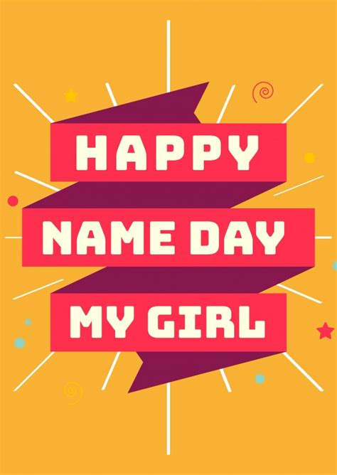 Happy Name Day My Girl Congratulations Send Real
