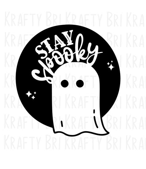 Stay Spooky Ghost Svg Digital Download Etsy