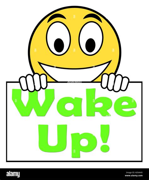 Wake Up On Sign Meaning Awake And Rise Stock Photo Alamy