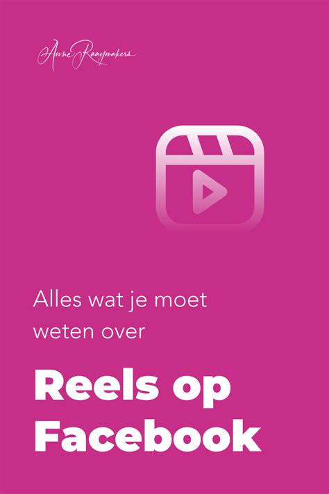 Alles Wat Je Moet Weten Over Reels Op Facebook