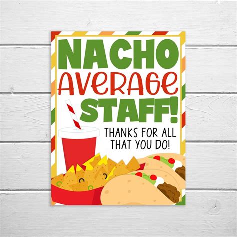 a sign that says nacho average staff thanks for all that you do