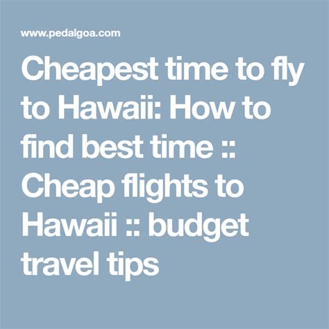 Cheapest Time To Fly To Hawaii How To Find Best Time Cheap Flights