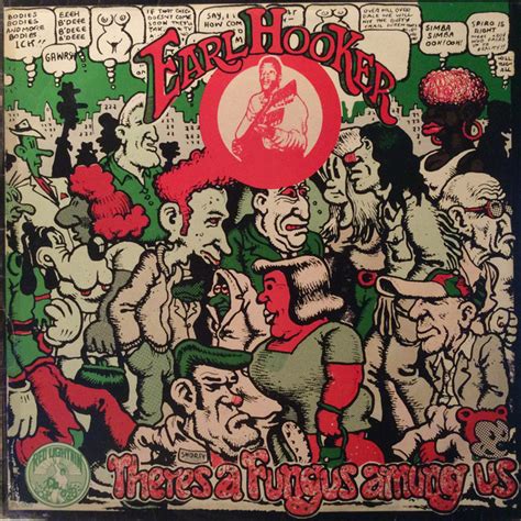 Earl Hooker Theres A Fungus Among Us 1972 Vinyl Discogs