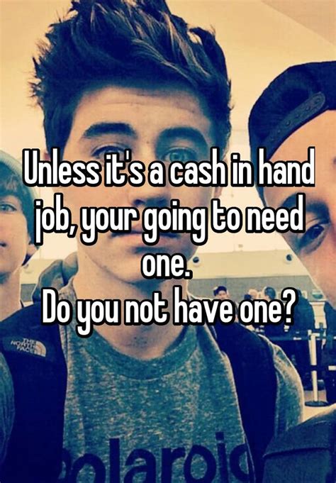 unless it s a cash in hand job your going to need one do you not have one