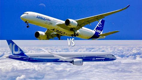 Airbus A350 900 Vs Boeing 787 10 Which Is Better Flying Regionally